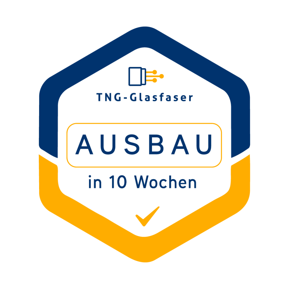 TNG-Ausbaugarantie in 10 Wochen zum fertigen Anschluss
